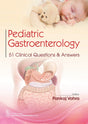 Pediatric Gastroenterology 51 Clinical Questions & Answers - Retail Maharaj