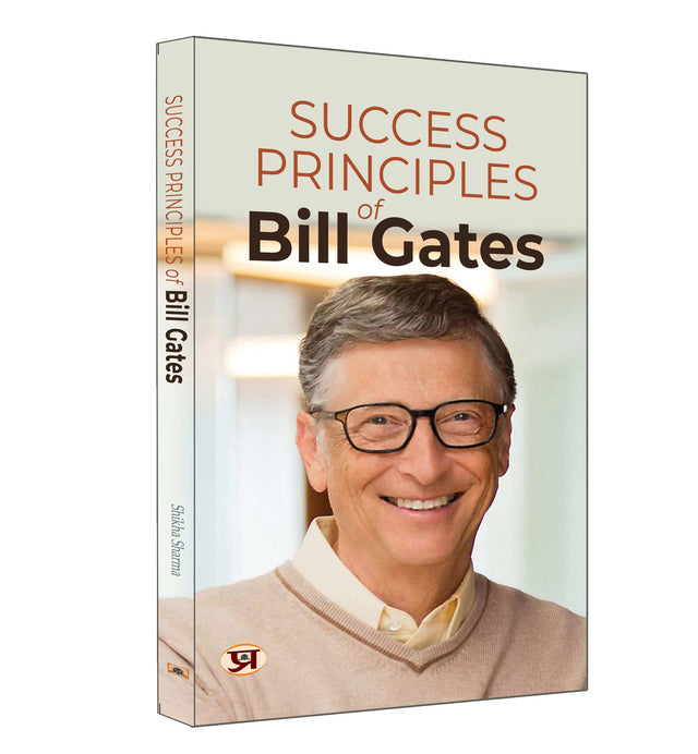Success Principles of Bill Gates: Secrets Behind the Success of the Microsoft Billionaire - Retail Maharaj