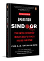 Operation SINDOOR: The Untold Story of India's Deep Strikes Inside Pakistan (The Most Definitive Account of Operation SINDOOR by Former DG Defence Intelligence Agency) - Retail Maharaj