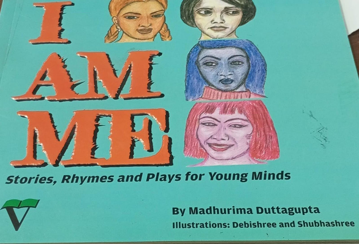 I AM ME STORIES, RHYMES AND PLAYS FOR YOUNG MINDS - Retail Maharaj