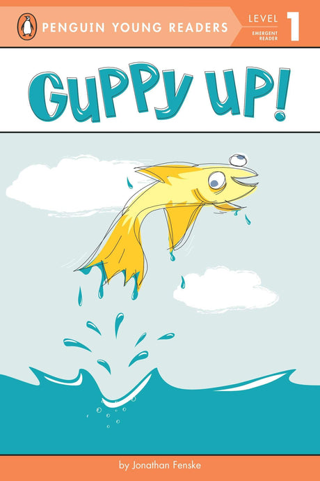 Guppy Up! (Penguin Young Readers, Level 1) - Retail Maharaj