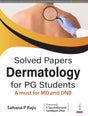 SOLVED PAPERS DERMATOLOGY FOR PG STUDENTS (A MUST FOR MD AND DNB) - Retail Maharaj