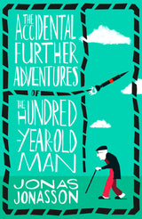 The Accidental Further Adventures of the Hundred-Year-Old Man - Retail Maharaj
