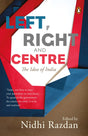 Left, Right and Centre: The Idea of India - Retail Maharaj