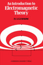 An Introduction to Electromagnetic Theory - Retail Maharaj