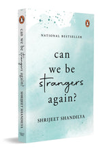 Can We be Strangers Again?: A National Bestseller - Retail Maharaj
