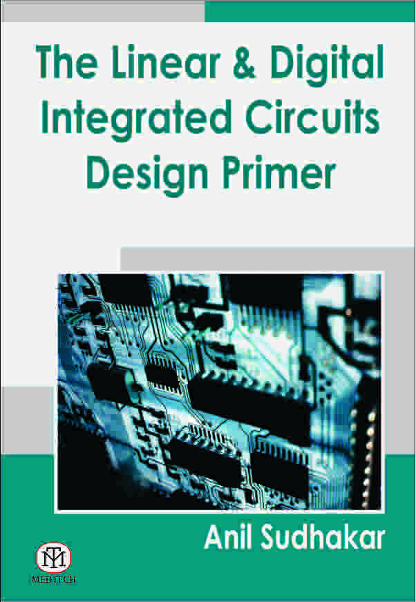 The Linear & Digital Integrated Circuits Design Primer - Retail Maharaj
