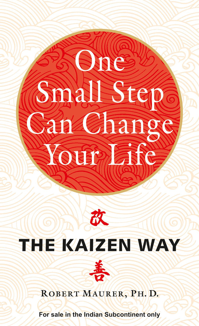 One Small Step Can Change Your Life: The Kaizen Way - Retail Maharaj