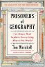 Prisoners of Geography: Ten Maps That Explain Everything about the World - Retail Maharaj