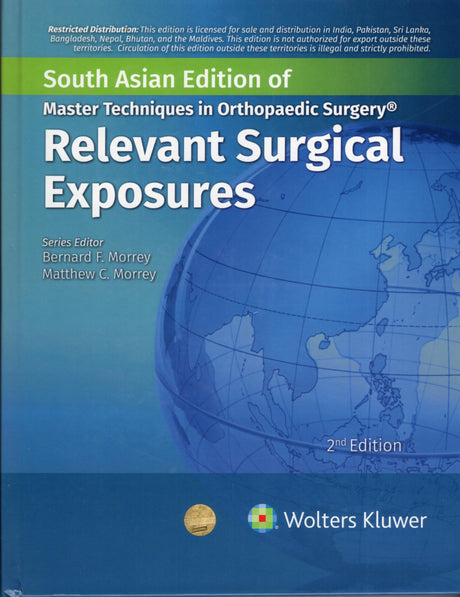 Master Techniques in Orthopedic Surgery Relevant Surgical Exposures, 2nd South Asian ed - Retail Maharaj