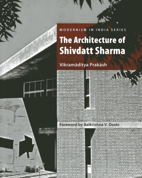 Architecture of Shivdatt Sharma (Modernism in India) - Retail Maharaj
