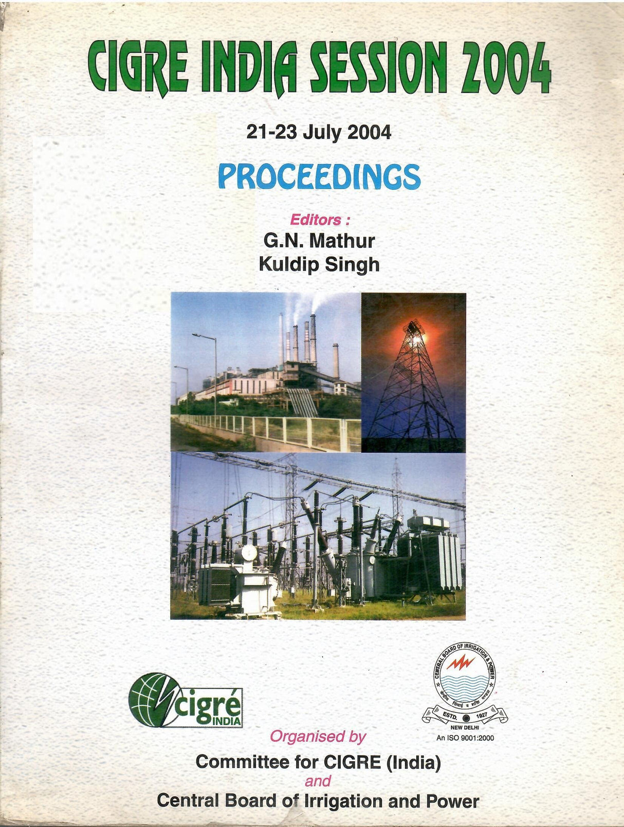 Cigre India Session 2004 (21-23 July 2004) - Proceedings