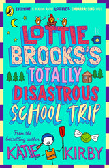 Lottie Brooks's Totally Disastrous School-Trip - Retail Maharaj