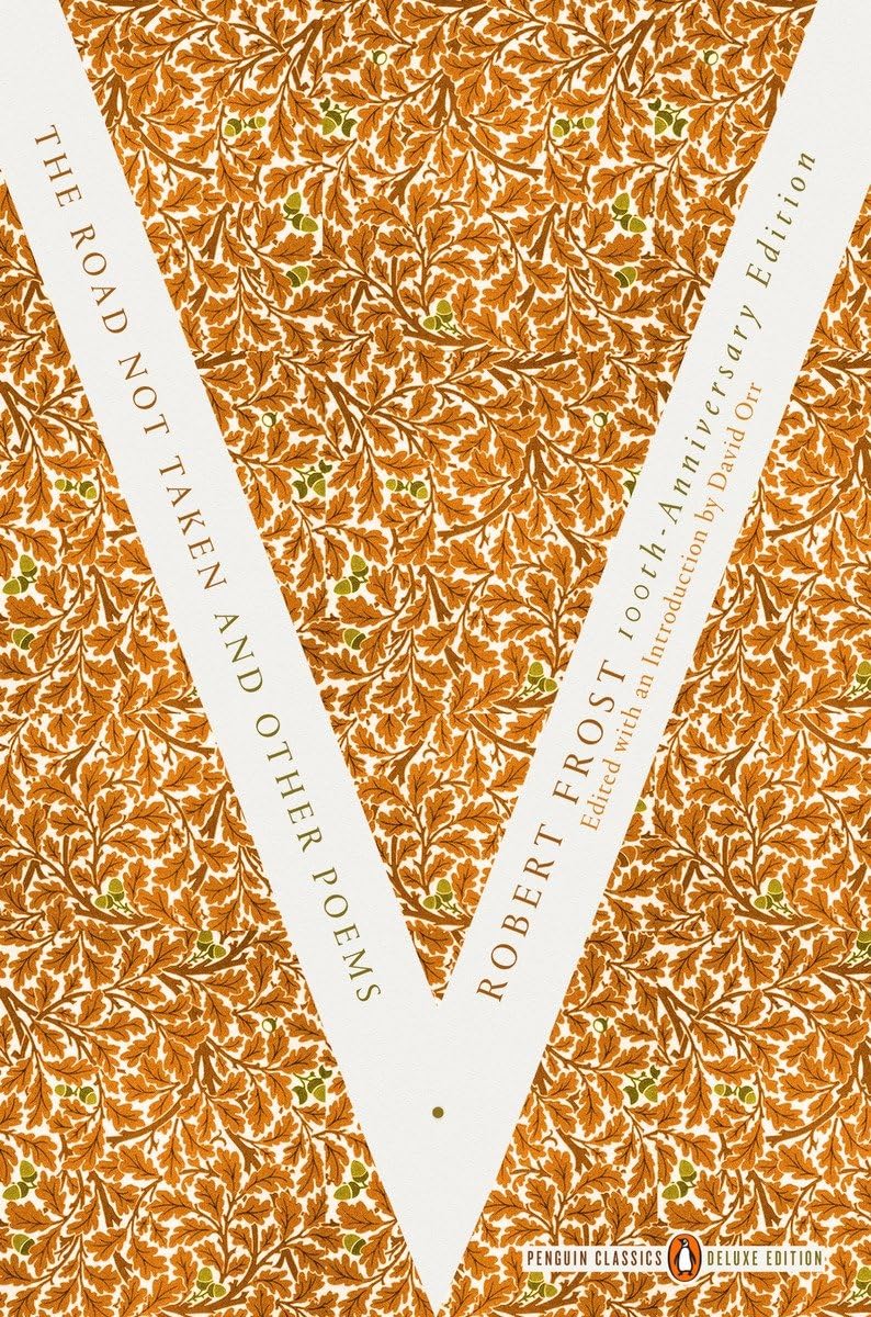 The Road Not Taken and Other Poems: (Penguin Classics Deluxe Edition) - Retail Maharaj