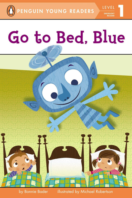 Go to Bed, Blue (Penguin Young Readers, Level 1) - Retail Maharaj