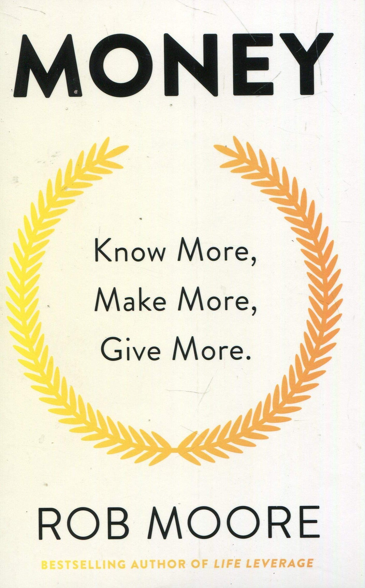Think And Grow Rich, Money Know More Make More Give More, Life Leverage, Awaken The Giant Within 4 Books Collection Set - Retail Maharaj
