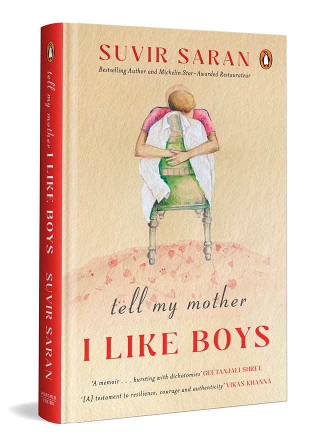 Tell My Mother I Like Boys: A Powerful LGBTQ Memoir by Chef Suvir Saran | Indian Food Writing, Identity, Belonging & Life Across Continents - Retail Maharaj