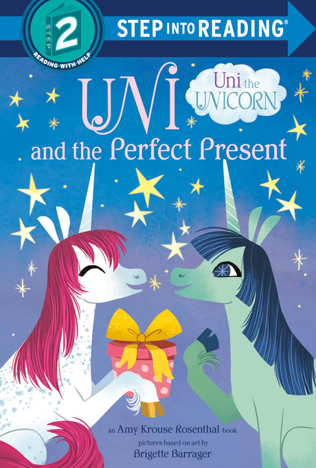 Uni and the Perfect Present (Uni the Unicorn) (Step into Reading) - Retail Maharaj