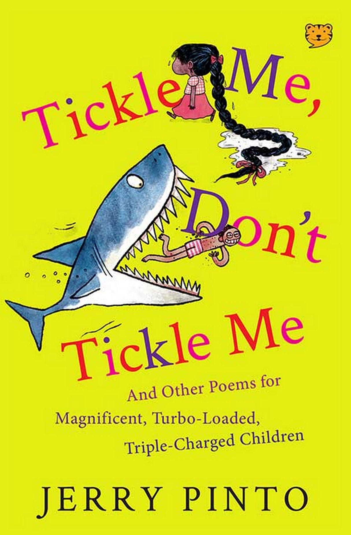Tickle Me, Don’T Tickle Me: And Other Poems For Magnificent - Retail Maharaj