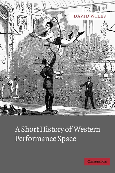A Short History of Western Performance Space - Retail Maharaj