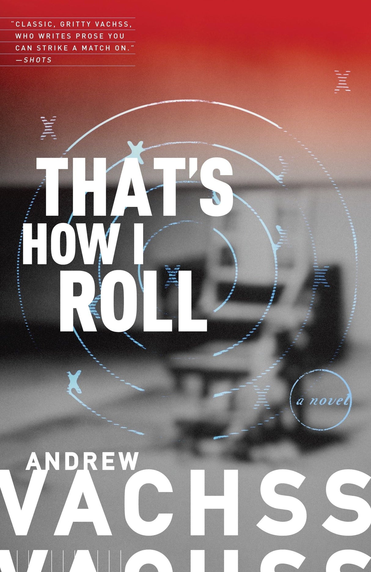 That's How I Roll: A Novel (Vintage Crime/Black Lizard) - Retail Maharaj