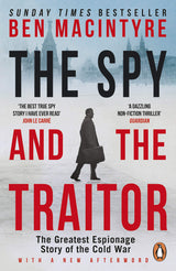 The Spy and the Traitor: The Greatest Espionage Story of the Cold War - Retail Maharaj