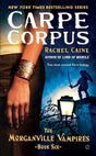 Carpe Corpus: The Morganville Vampires, Book 6 - Retail Maharaj