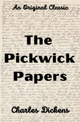 The Pickwick Papers (An Original Classic) - Retail Maharaj