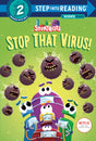 Stop That Virus! (StoryBots) (Step into Reading) - Retail Maharaj