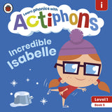Actiphons Level 1 Book 5 Incredible Isabelle: Learn phonics and get active with Actiphons! - Retail Maharaj