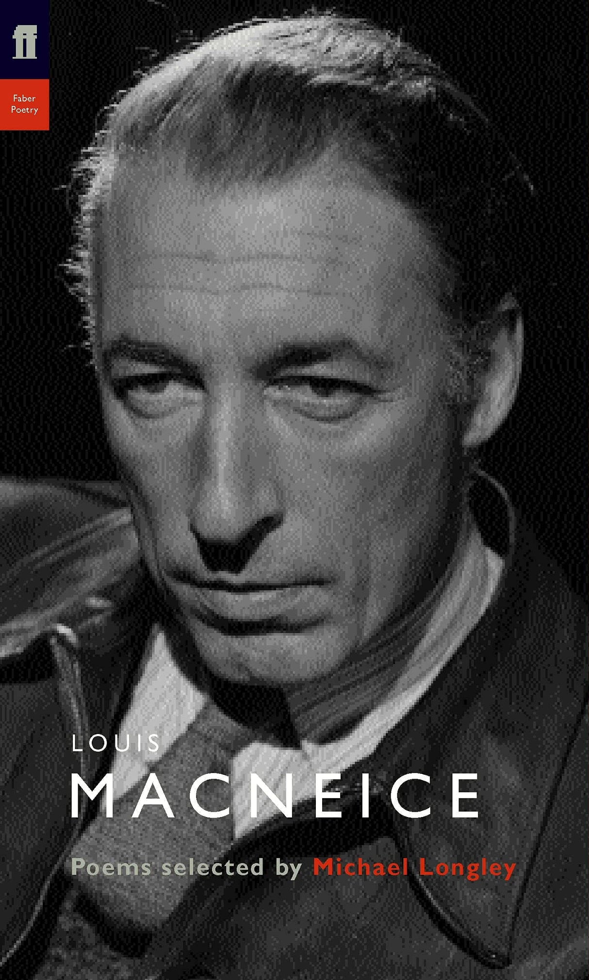 Louis MacNeice: Poems Selected by Michael Longley (Poet to Poet) - Retail Maharaj