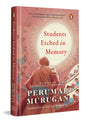Students Etched In Memory: From the Winner of the JCB PRIZE FOR LITERATURE 2023 | A Moving Collection of Essays on Youth, Education & Identity - Retail Maharaj