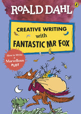 Roald Dahl Creative Writing with Fantastic Mr Fox: How to Write a Marvellous Plot - Retail Maharaj