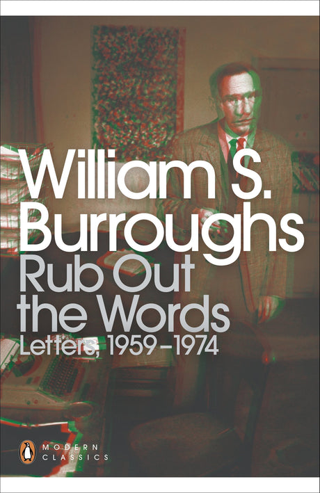 Rub Out the Words: Letters 1959-1974 (Penguin Modern Classics) - Retail Maharaj