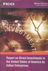 Report On Direct Investments In The United States Of America By Indian Enterprises