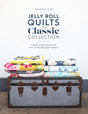 Jelly Roll Quilts: The Classic Collection: Create classic quilts fast with 12 jelly roll quilt patterns - Retail Maharaj
