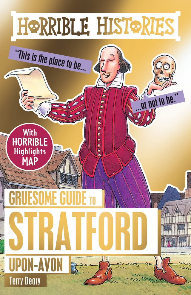 Horrible Histories: Gruesome Guide To Stratford - Retail Maharaj