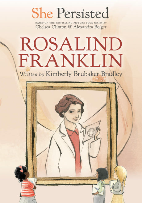 She Persisted: Rosalind Franklin - Retail Maharaj