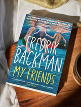 My Friends: The INSTANT Sunday Times Bestseller and Goodreads Choice Awards Fiction 2025 winner! - Retail Maharaj