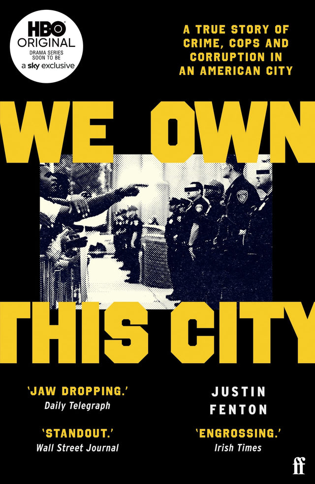 We Own This City: A True Story of Crime, Cops and Corruption in an American City - Retail Maharaj
