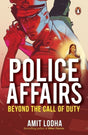 Police Affairs: Beyond the Call of Duty | A Gripping Tale of Duty, Passion, and Betrayal - Retail Maharaj