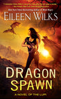 Dragon Spawn: 13 (A Novel of the Lupi) - Retail Maharaj