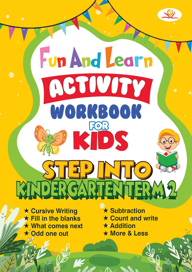 Fun And Learn Activity Workbook For Kids Step Into Kindergarten Term-2 - Retail Maharaj