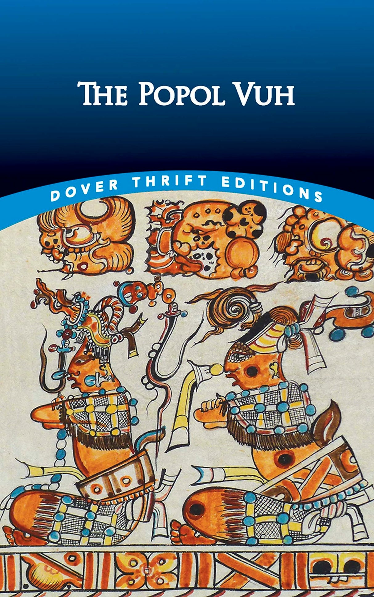 The Popol Vuh (Thrift Editions) - Retail Maharaj