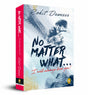 No Matter What . . . I will always love you! - Retail Maharaj