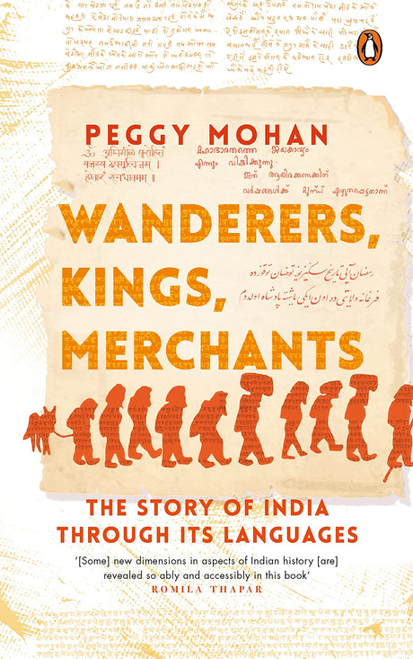 Wanderers, Kings, Merchants: The Story of India through Its Languages | Penguin Books on Indian History & Evolution | Non-fiction - Retail Maharaj