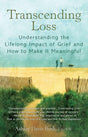 Transcending Loss: Understanding the Lifelong Impact of Grief and How to Make It Meaningful - Retail Maharaj