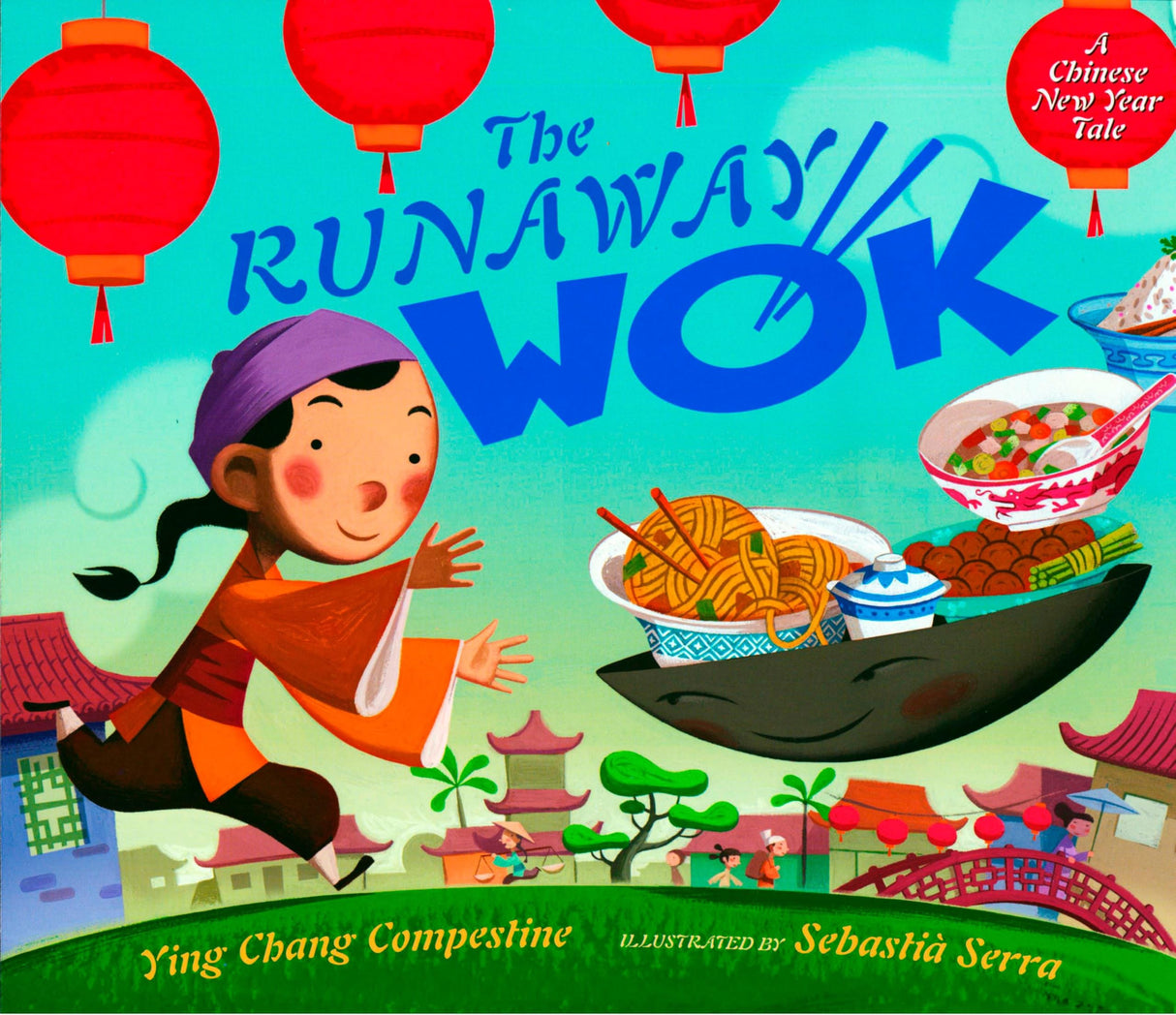 The Runaway Wok: A Chinese New Year Tale - Retail Maharaj