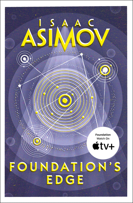 Foundation’s Edge: The greatest science fiction series of all time, now a major series from Apple TV+: Book 1 (The Foundation Series: Sequels) - Retail Maharaj