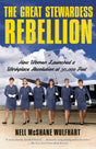 The Great Stewardess Rebellion: How Women Launched a Workplace Revolution at 30,000 Feet - Retail Maharaj